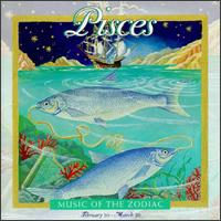 Music of the Zodiac: Pisces von Various Artists