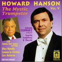 Howard Hanson Vol. V: The Mystic Trumpeter von Gerard Schwarz