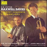 Peter Maxwell Davies: Trumpet Concerto; Symphony No. 4 von Peter Maxwell Davies