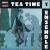 Tea Time Ensemble von Various Artists