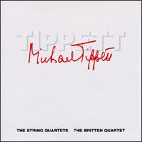 Michael Tippett: The String Quartets von Britten String Quartet