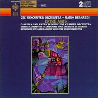 Entre Amis: Canadian and American Music for Chamber Orchestra von Mario Bernardi