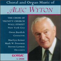 Choral and Organ Music of Alec Wyton von Various Artists