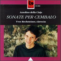 Azzolino Della Ciaja: Sonates pour Cembalo von Various Artists