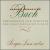J.S. Bach: The Sonatas and Partitas for Unaccompanied Violin, BWV 1001-1006 von Sergiu Luca