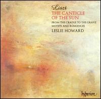Liszt: The Canticle of the Sun von Leslie Howard