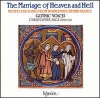 The Marriage of Heaven and Hell: Motets and Songs from Thirteenth-Century France von Gothic Voices
