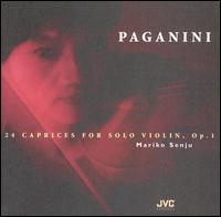 Paganini: 24 Caprices for Solo Violin, Op. 1 von Mariko Senju