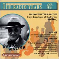 Bruno Walter Rarities, From Broadcasts Of The Forties von Bruno Walter