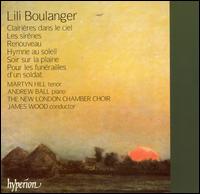 Lili Boulanger: Clairières dans le ciel; Les Sirènes von Various Artists