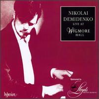 Nikolai Demidenko Live at Wigmore Hall von Nikolai Demidenko