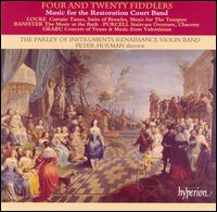 Four and Twenty Fiddlers: Music for the Restoration Court Band von Peter Holman