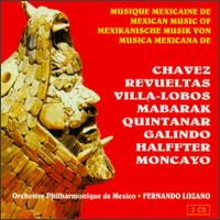 Musique Mexicaine de Chavez, Revueltas, Villa-Lobos... von Fernando Lozano