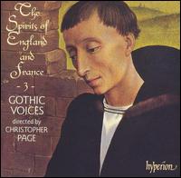 The Spirits of England and France, Vol. 3 von Gothic Voices