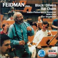 Feidman Plays Bloch/Olivero/Bar Chaim von Giora Feidman