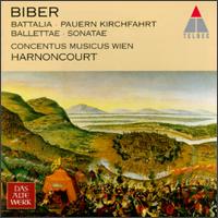Heinrich Ignaz Franz von Biber: Battalia; Pauern Kirchfahrt; Ballettae; Sonatae von Nikolaus Harnoncourt