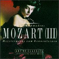 Mozart: Meisterwerke Zum Kennenlernen III von Various Artists