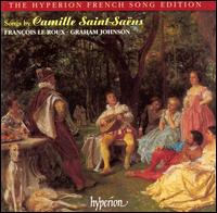 Songs by Camille Saint-Saëns von Francois LeRoux