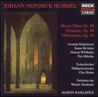 Hummel: Mass, Op. 80; Graduale, Op. 88; Offertorium, Op. 89 von Martin Haselböck