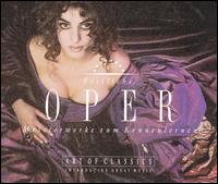 Festliche Oper: Meisterwerke zum Kennenlernen von Various Artists