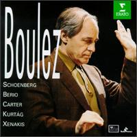 Boulez conducts Schoenberg, Berio, Carter, Kurtág, Xenakis von Pierre Boulez