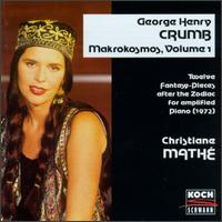 George Henry Crumb: Makrokosmos, Vol. l + ll/Mathé: Der Schlangenträger von Various Artists
