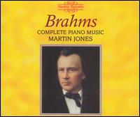 Brahms: Complete Piano Music von Martin Jones