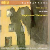 Rautavaara: Violin Concerto; Angels and Visitations; Isle of Bliss von Leif Segerstam