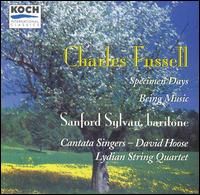 Charles Fussell: Specimen Days; Being Music von Sanford Sylvan