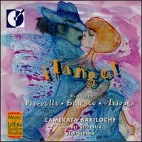 Tango!: Music by Piazzolla, Bragato, Arizaga von Camerata Bariloche