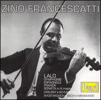 Lalo: Symphonie Espagnole; Franck: Sonata in A major; Etc. von Zino Francescatti