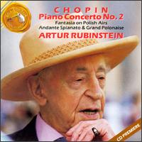 Chopin: COncerto No. 2/Fantasia on Polish Airs/Andante Spianato & Grand Polonaise von Artur Rubinstein