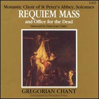 Requiem Mass & Office for the Dead von Saint Pierre de Solesmes Abbey Monks' Choir