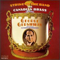 Strike Up The Band von Canadian Brass
