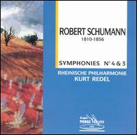 Robert Schumann: Symphonies Nos. 3 & 4 von Kurt Redel