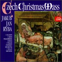 Jakub Jan Ryba: Czech Christmas Mass von Various Artists