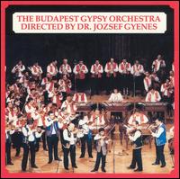 The Budapest Gypsy Orchestra von Budapest Gypsy Orchestra