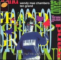 Ten Grand: Music for 10 Pianos von Wendy Mae Chambers