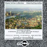 Antonín Dvorák: From The New World Symphony & In Nature's Realm Overture, Op. 91 von Various Artists