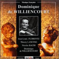 Florentz: L'Ange du Tamaris/Lancino: Sonate Pour Violoncelle Seul/Bacri: Suite Seul,Op.31/Williencourt: Sonata Pour V von Dominique de Williencourt