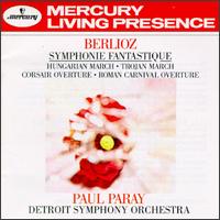 Hector Berlioz: Symphonie Fantastique; Hungarian & Trojan Marches; Corsair & Roman Carnival Overtures von Paul Paray