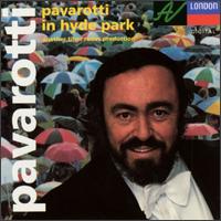 Pavarotti in Hyde Park von Luciano Pavarotti