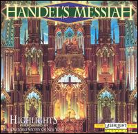 Handel's Messiah (Highlights) von New York Oratorio Society
