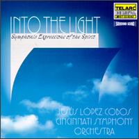 Into The Light: Symphonic Expressions Of The Spirit von Jesús López-Cobos