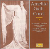 Amilita Galli-Curci, Vol. 2 von Amelita Galli-Curci