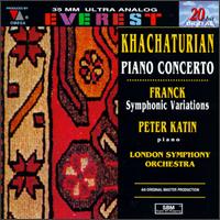 Aram Khachaturian: Concerto For Piano And Orchestra/César Franck: Variations Symphoniques von Peter Katin