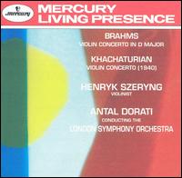 Brahms: Violin Concerto in D major; Khachaturian: Violin Concerto von Henryk Szeryng
