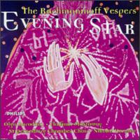 Evening Star: The Rachmaninov Vespers von Various Artists