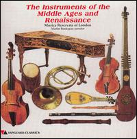 The Instruments Of The Middle Ages And Renaissance von Musica Reservata
