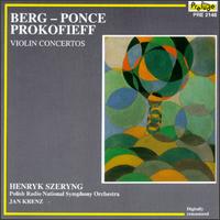 Berg: Concerto For Violin And Orchestra/Ponce: Concerto For Violin And Orchestra/Prokofiev: Violin Concerto von Various Artists